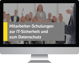 Mitarbeiter-Schulungen zur IT-Sicherheit und zum Datenschutz Mitarbeiter-Schulungen zur IT-Sicherheit und zum Datenschutz