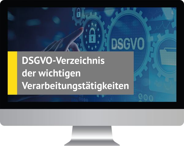 DSGVO-Verzeichnis der wichtigen Verarbeitungstätigkeiten