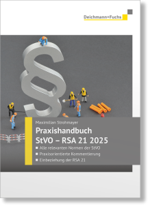Praxishandbuch StVO - RSA 21 Ausgabe 2025 Praxishandbuch StVO - RSA 21 Ausgabe 2025