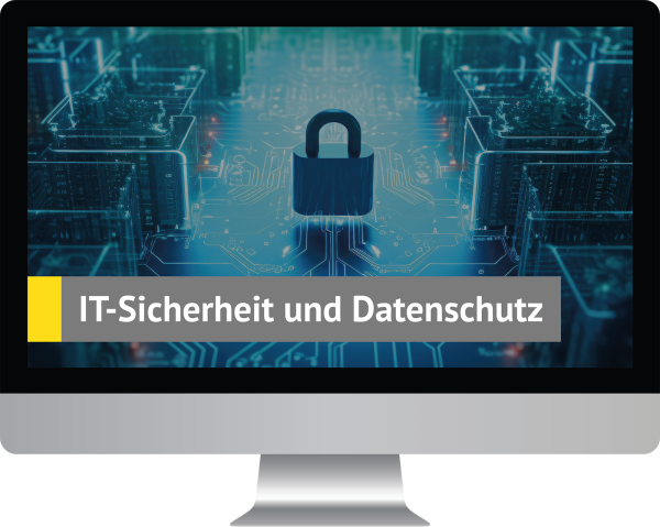 IT-Sicherheit und Datenschutz